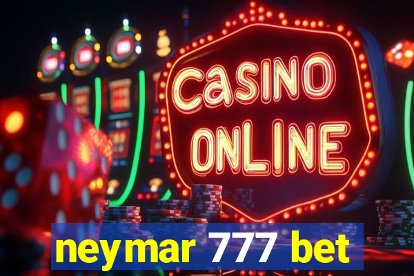 neymar 777 bet